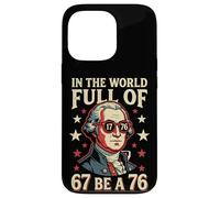 in The World Full of 67 to Be A 76 George Washington 67 Meme Coque pour iPhone 13 Pro