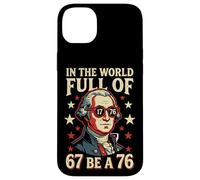 in The World Full of 67 to Be A 76 George Washington 67 Meme Coque pour iPhone 14 Plus