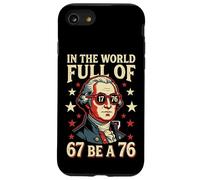 in The World Full of 67 to Be A 76 George Washington 67 Meme Coque pour iPhone SE (2020) / 7/8