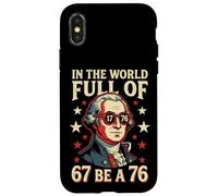 in The World Full of 67 to Be A 76 George Washington 67 Meme Coque pour iPhone X/XS