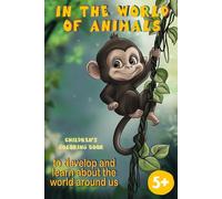 In the world of animals: "Animal World: Coloring Book + 60 Amazing Facts about Animals" - Learn and Color
