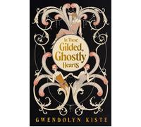 In These Gilded, Ghostly Hearts - Gwendolyn Kiste - Auto-Édition - ebook (ePub) - Livre
