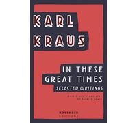 In These Great Times: Selected Writings