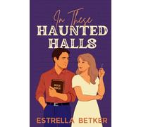 In These Haunted Halls