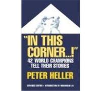 In This Corner...! Peter Heller (Auteur)