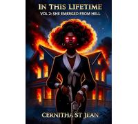 In This Life Time Vol 2: She Emerged From Hell