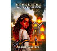 In This Life Time (vol1): Pains Initiation