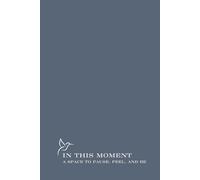In this Moment: A place to pause, feel, and be. - A Guided Journal for Chronic Illness. Autoimmune, Cancer, Disability, Multiple Sclerosis