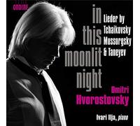 In This Moonlit Night (Songs Of Dances And Death) by Dmitri Hvorostovsky (2013-01-01)