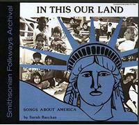 Sarah Barchas - in This Our Land: Songs About America