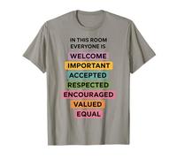 in This Room Everyone is Welcome Important Accepted Respect T-Shirt