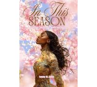 In This Season: Rediscover Your Purpose, Renew Your Spirit