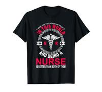in This World and Being A Nurse Funny Nursing Nurses T-Shirt Graphique avec Valeur