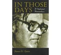 In Those Days: A Diplomat Remembers