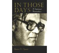 In Those Days: A Diplomat Remembers