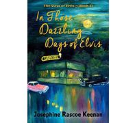 In Those Dazzling Days of Elvis