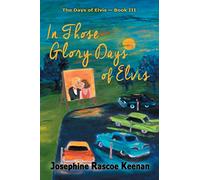 In Those Glory Days of Elvis