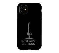 in Thrust We Trust Rocket Theme New Rocket Launch Space Coque pour iPhone 11
