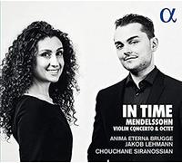In Time: Mendelssohn: Violin Concerto & Octet