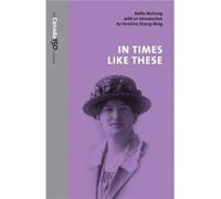 In Times Like These by Nellie Lillian McClung Nellie Lillian Mcclung, Veronica Strong - Boag (Auteur)