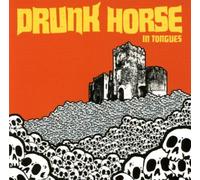 Drunk Horse - in Tongues [Import]