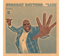 Sugaray Rayford – In Too Deep – Vinyle noir