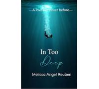 In Too Deep - A love like never before