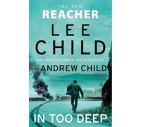 In too deep - Lee Child - Bantam Gb - Poche - Roman