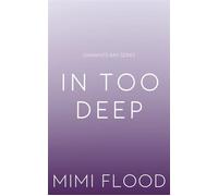 In Too Deep - Mimi Flood - Dreamy Morning Publishing - ebook (ePub) - Livre