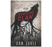 In Tooth And Claw: Tales Of Horror And The Supernatural