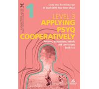 In Touch With Your Inner Voice LEVEL 3: Book 1/6: Patterns, dispositions, beliefs and convictions