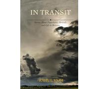 In Transit: Stories About Departures, Arrivals and Life in Between