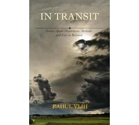 In Transit: Stories About Departures, Arrivals and Life in Between