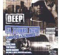 In Trunks Now - Chopped & Screwed
