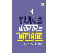 In Tune with the Infinite