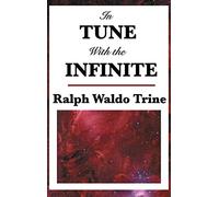 In Tune with the Infinite
