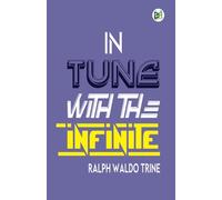 In Tune with the Infinite