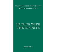 In Tune with the Infinite: Fullness of Peace, Power, and Plenty