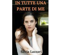 In tutte una parte di me