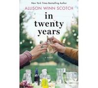 In Twenty Years: A Novel - [Version Originale] Inconnu (Auteur)