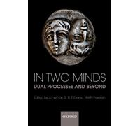 In Two Minds: Dual Processes and Beyond