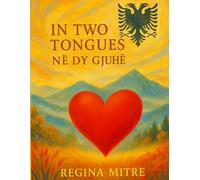 IN TWO TONGUES: NË DY GJUHË