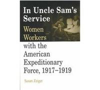 In Uncle Sam's Service Susan Zeiger (Auteur)