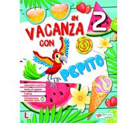 In vacanza con Pepito. Per la Scuola elementare (Vol. 2)