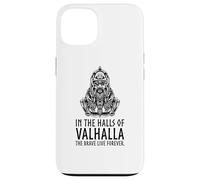 in Valhalla The Brave Live Forever - Odin Viking Mythologie Coque pour iPhone 13