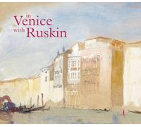 In Venice with Ruskin /anglais