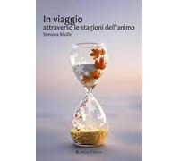 In viaggio attraverso le stagioni dell'animo