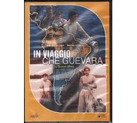 In Viaggio Con Che Guevara