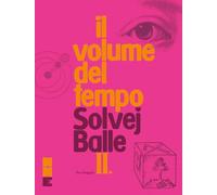 In viaggio. Il volume del tempo (Vol. 2)