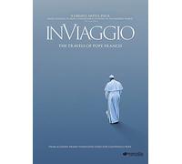 In Viaggio: The Travels Of Pope Francis